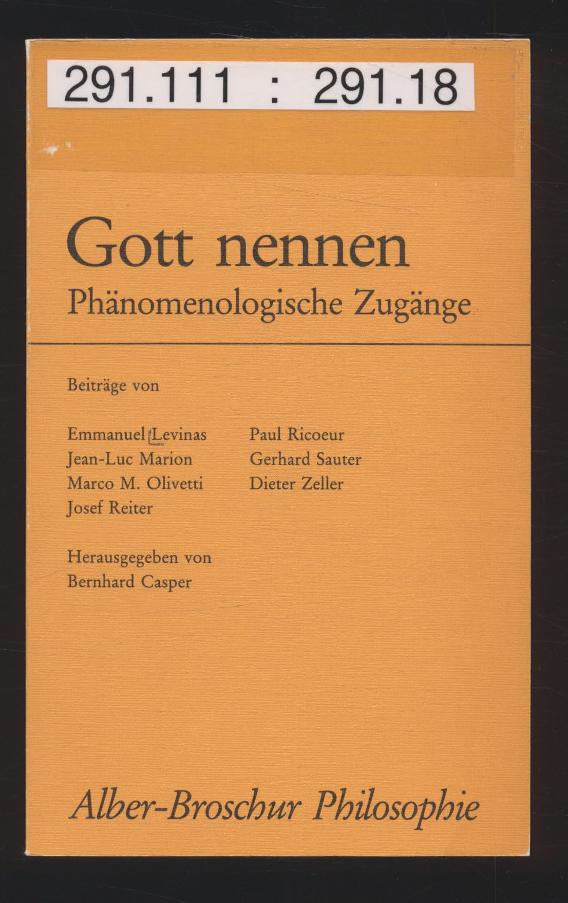 Gott nennen: Phänomenologische Zugänge (Alber-Broschur Philosophie) Books