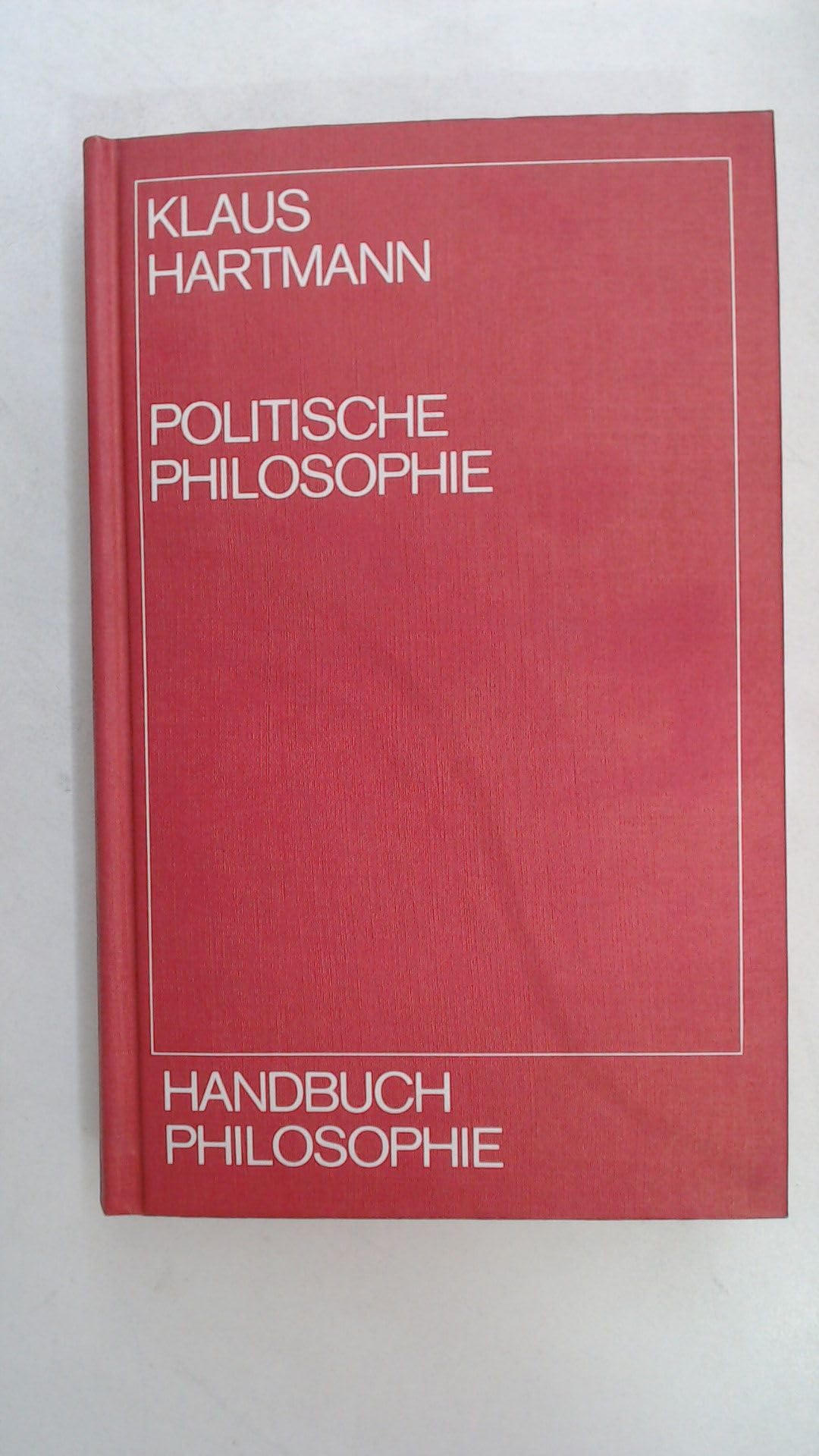 Politische Philosophie. (Handbuch Philosophie) book