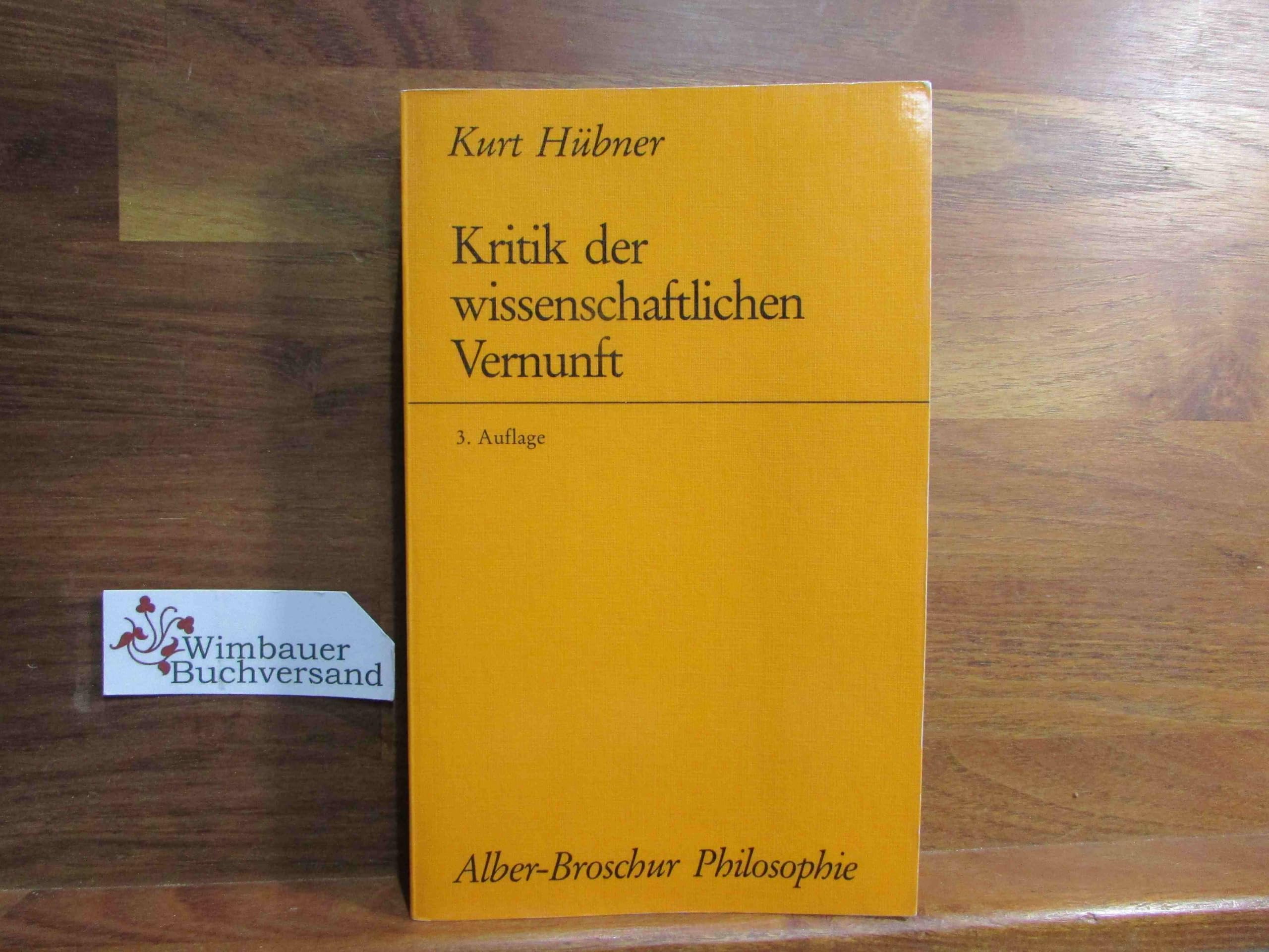Kritik der wissenschaftlichen Vernunft (Alber-Broschur Philosophie) Philosophy