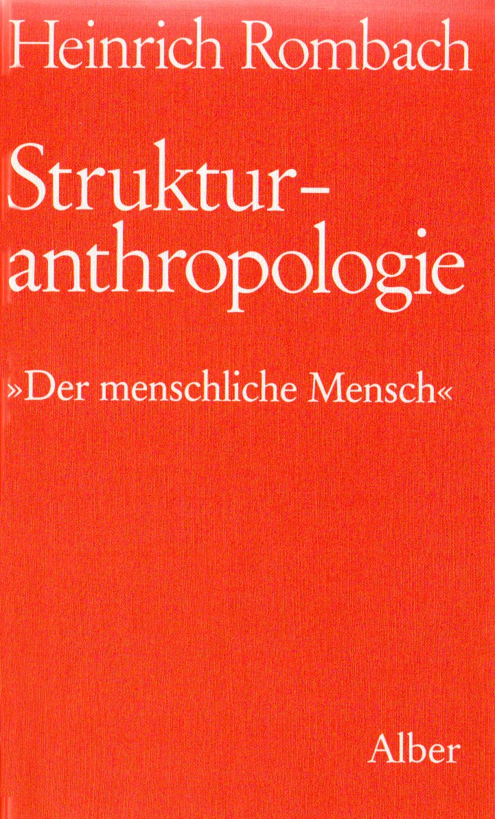 Strukturanthropologie: "Der menschliche Mensch" Philosophy