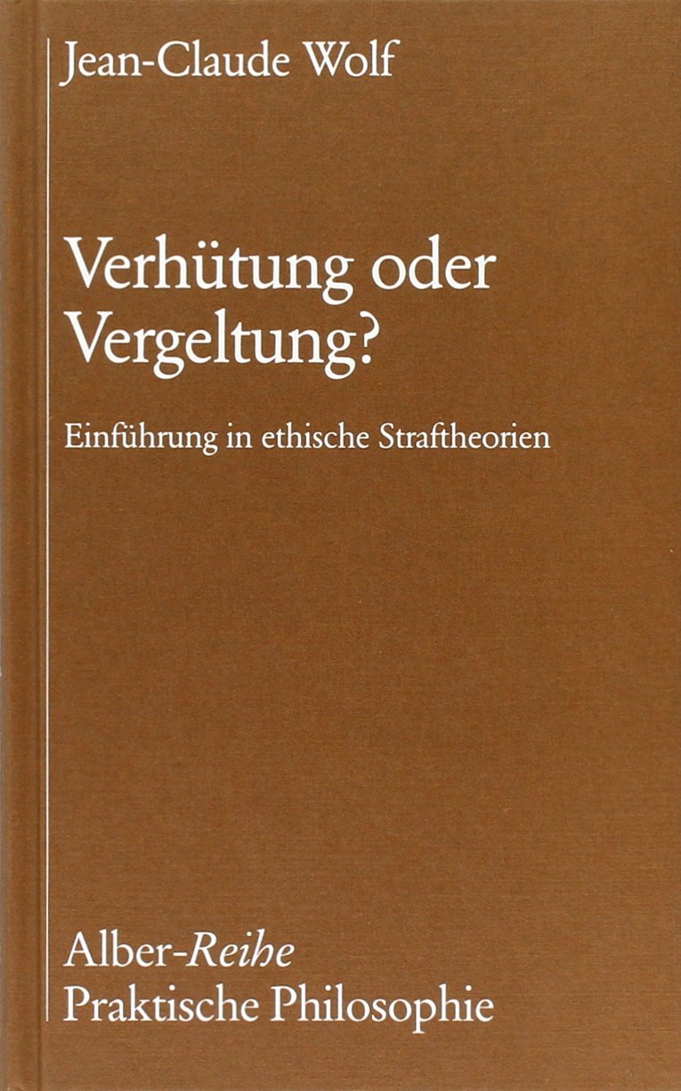 Verhütung oder Vergeltung? Law