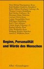 Beginn, Personalität und Würde des Menschen (Grenzfragen Naturwissen) Philosophy
