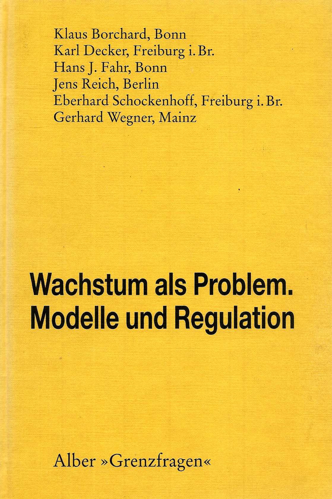 Wachstum als Problem: Modelle und Regulation (Grenzfragen) Philosophy