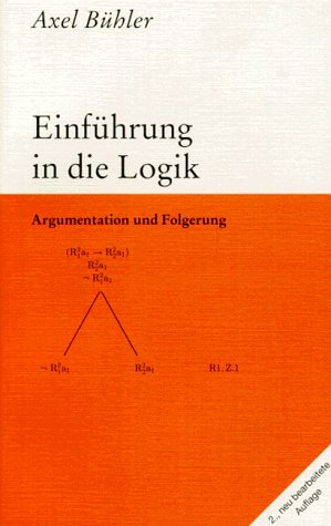 Einführung in die Logik: Argumentation und Folgerung : 2., neu bearbeitete Auflage Philosophy