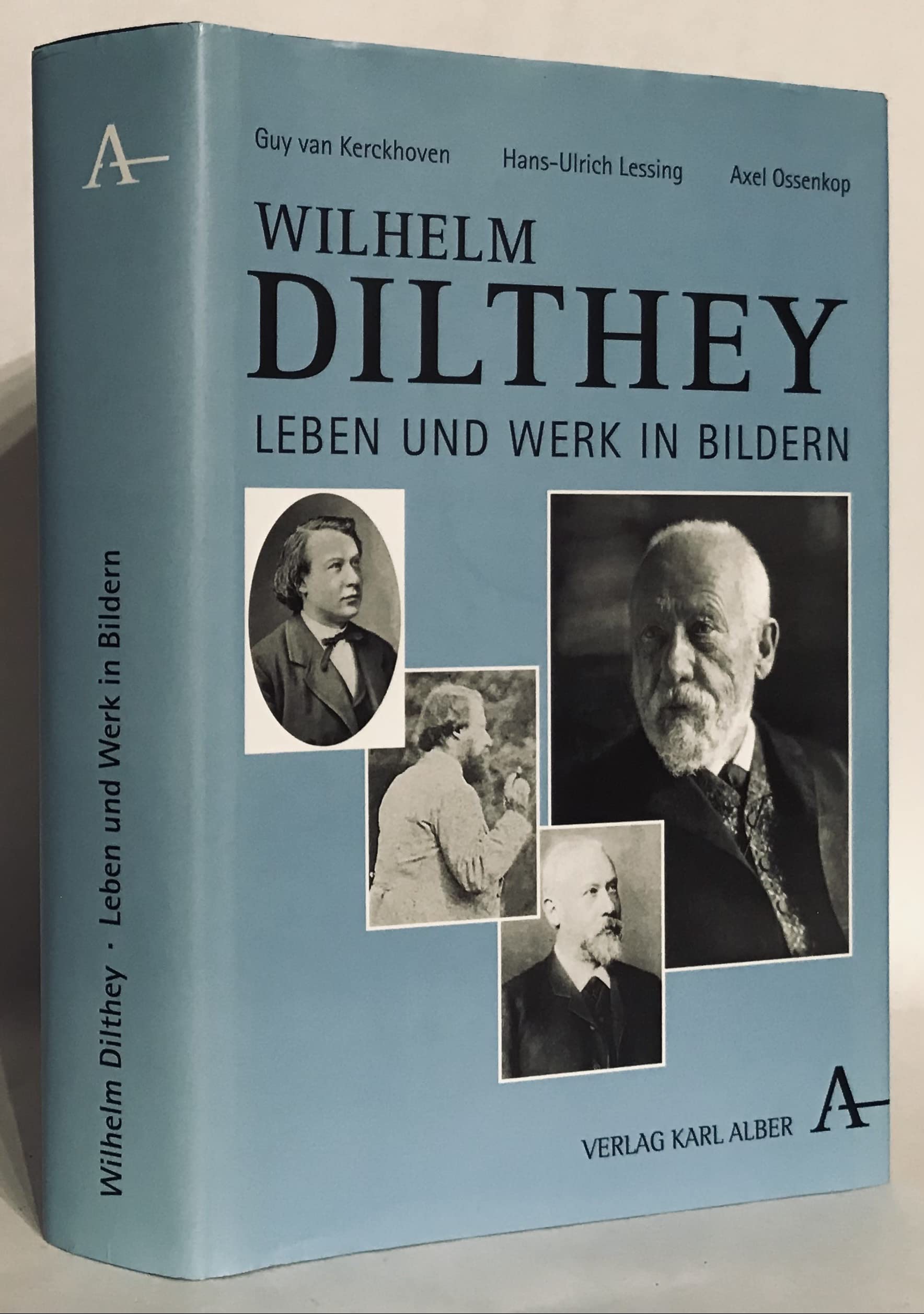Wilhelm Dilthey: Leben und Werk in Bildern Philosophy