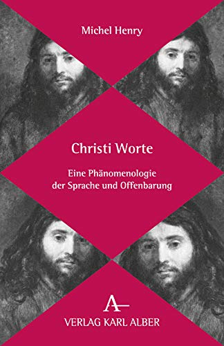 Christi Worte: Eine Phänomenologie der Sprache und Offenbarung Philosophy