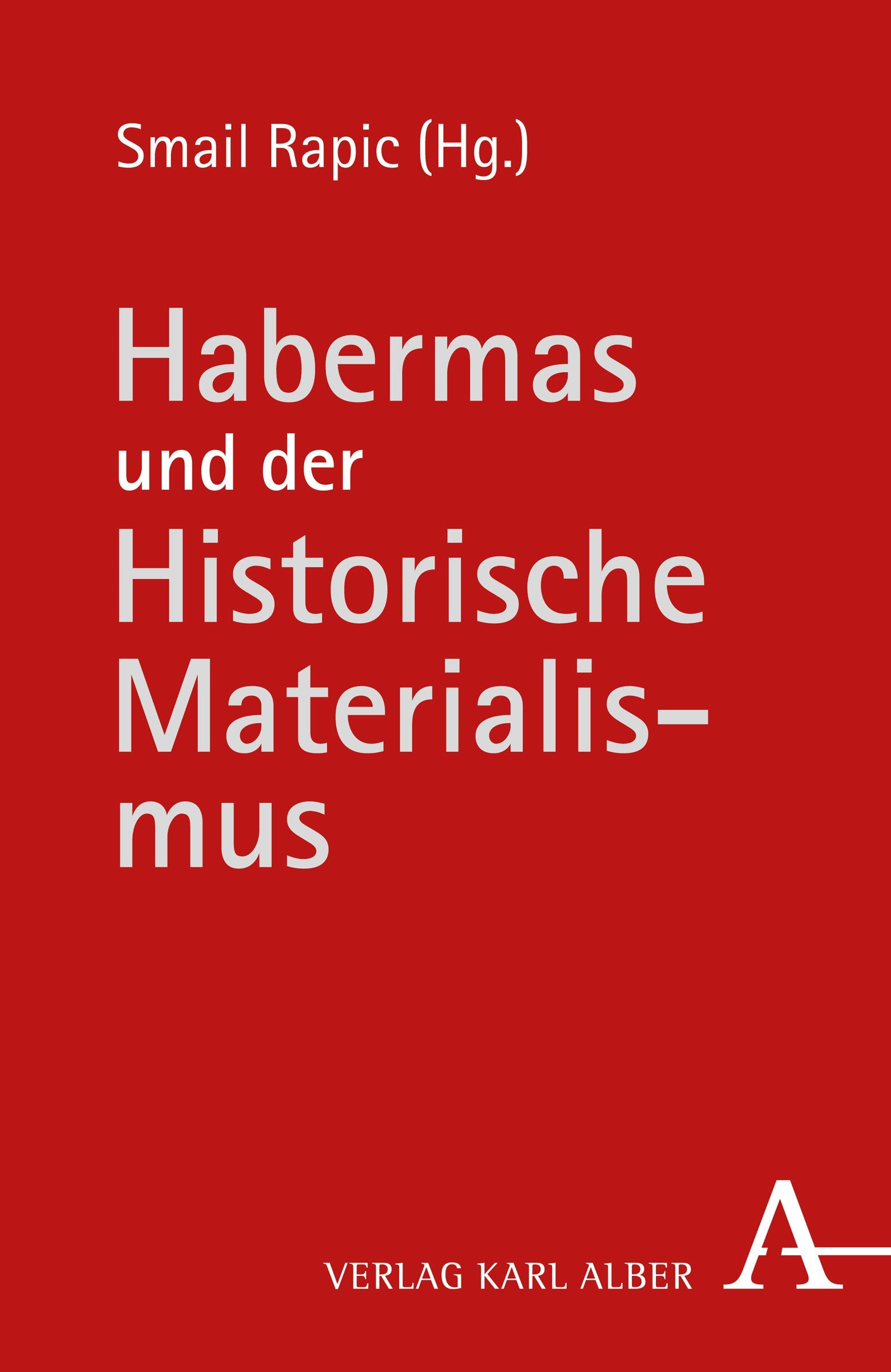 Habermas und der Historische Materialismus Philosophy