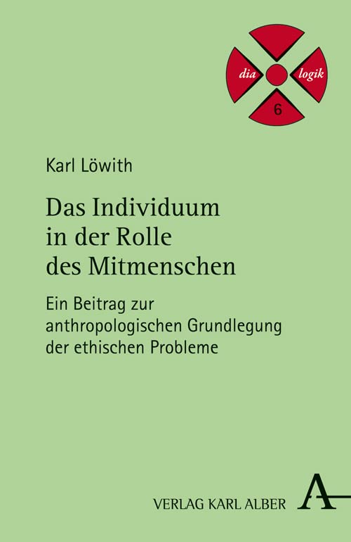 Das Individuum in der Rolle des Mitmenschen: Ein Beitrag zur anthropologischen Grundlegung der ethischen Probleme. Habil-Schr. 1928 (dialogik) Philosophy