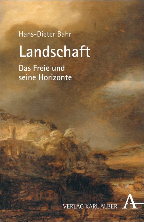 Landschaft: Das Freie und seine Horizonte Philosophy