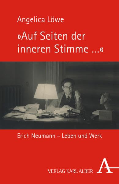 "Auf Seiten der inneren Stimme …": Erich Neumann - Leben und Werk Philosophy