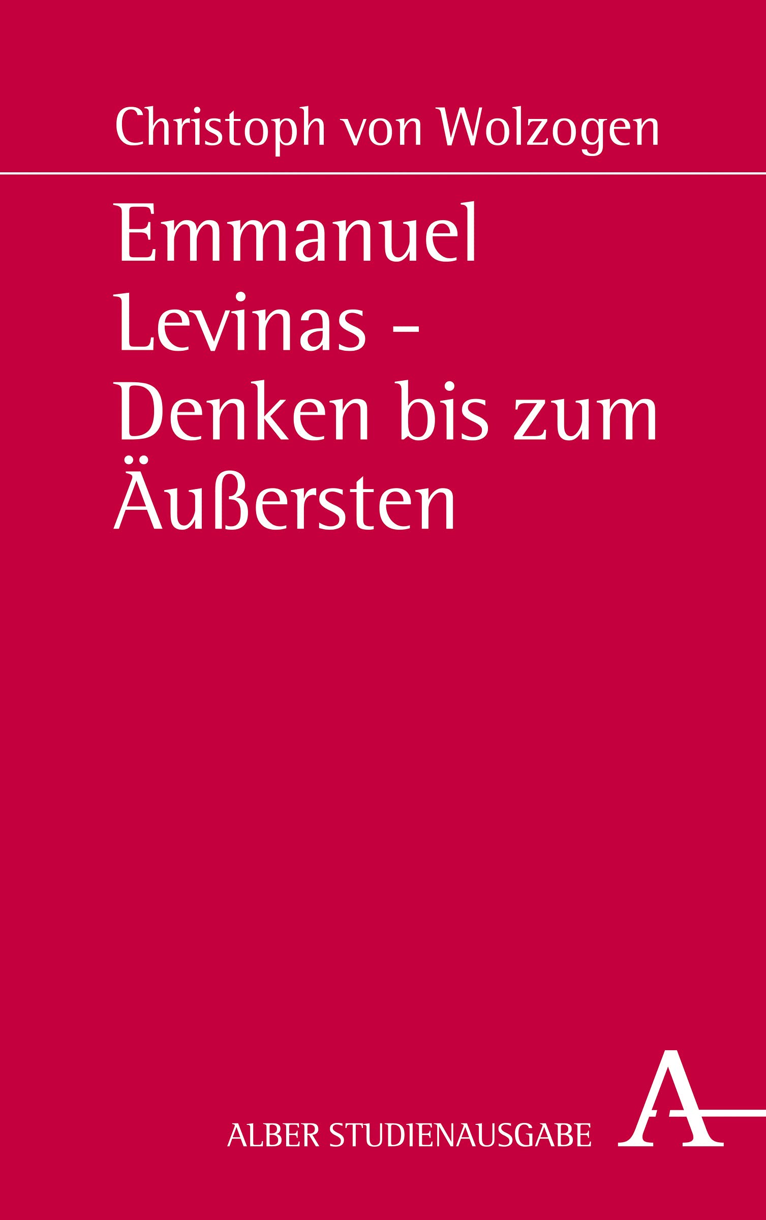 Emmanuel Levinas - Denken bis zum Äußersten Philosophy