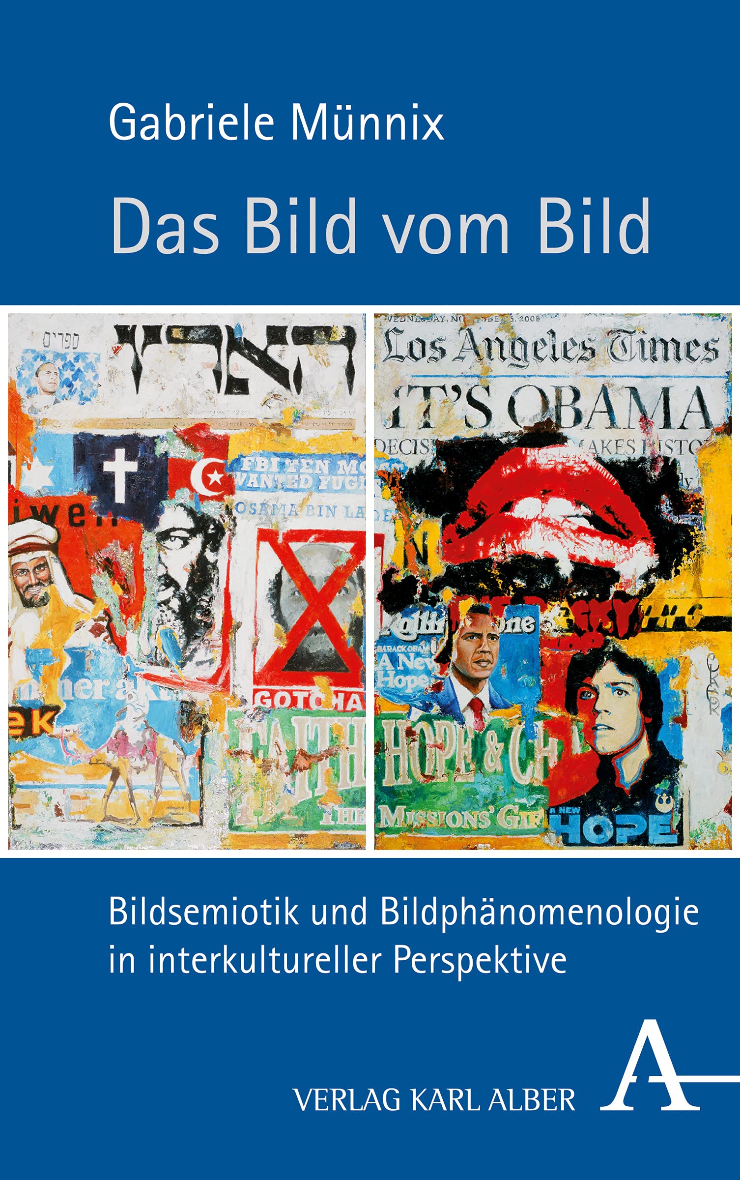 Das Bild vom Bild: Bildsemiotik und Bildphänomenologie in interkultureller Perspektive Philosophy