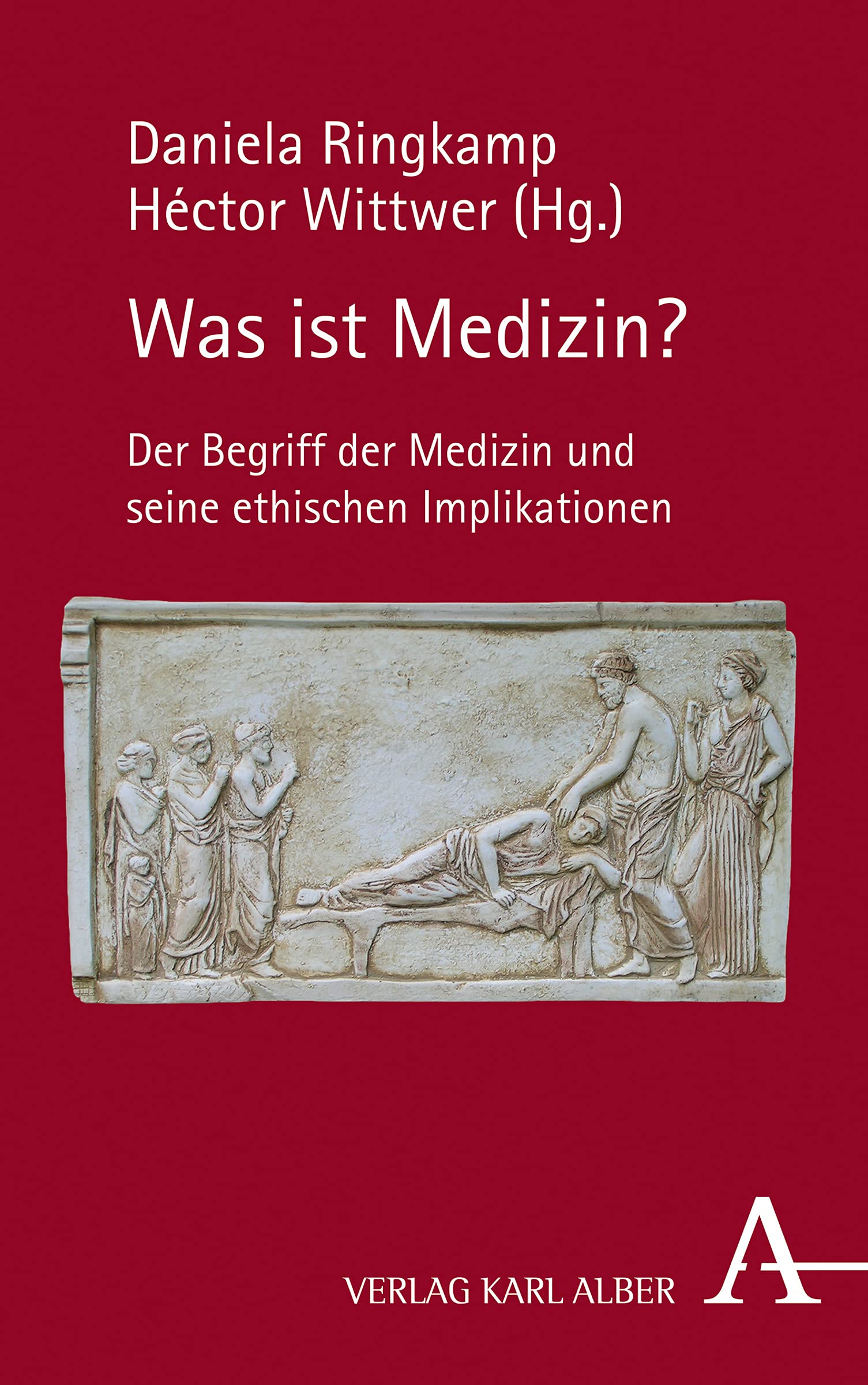 Was ist Medizin?: Der Begriff der Medizin und seine ethischen Implikationen Medicine
