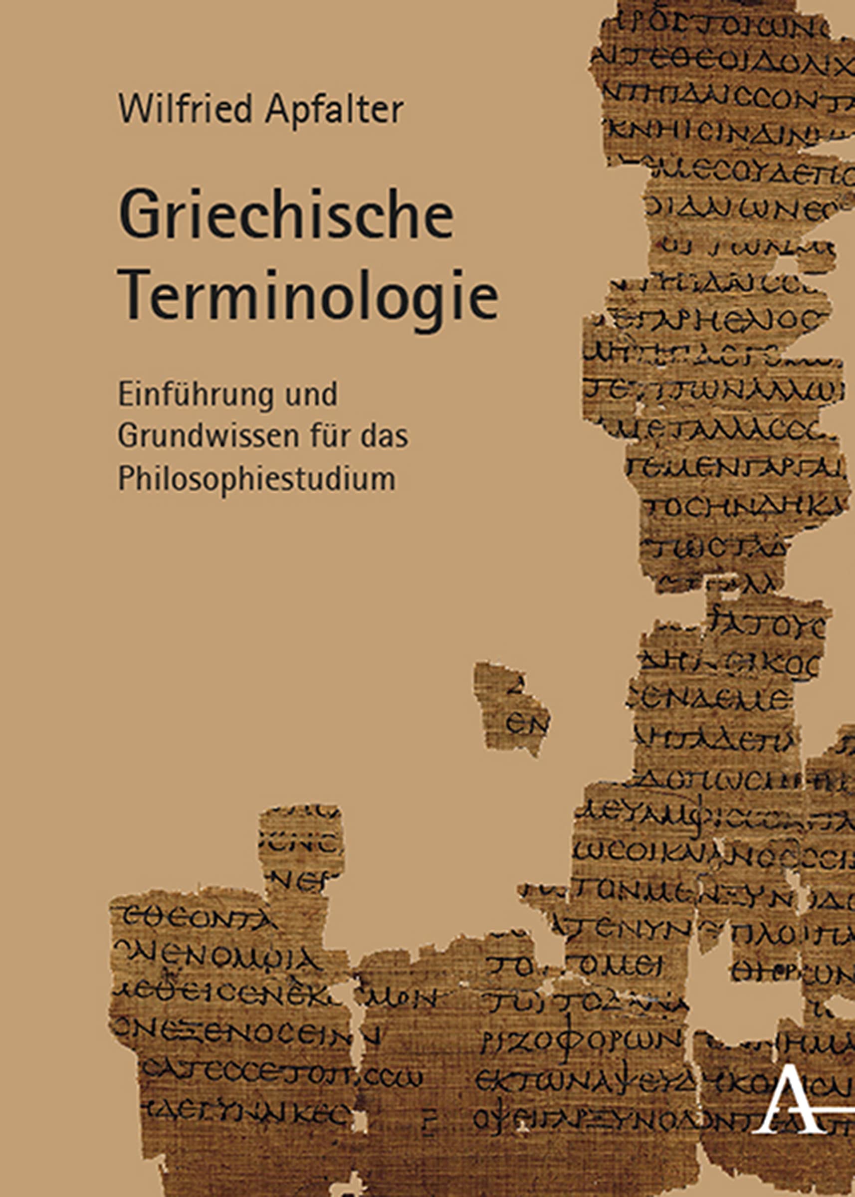 Griechische Terminologie: Einführung und Grundwissen für das Philosophiestudium Philosophy