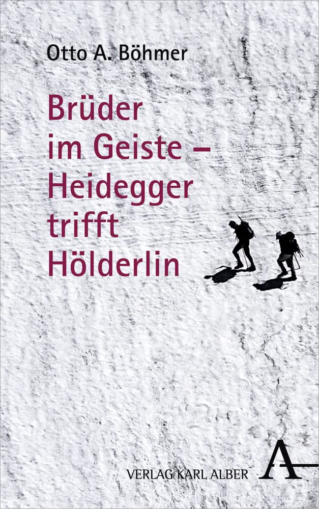 Brüder im Geiste – Heidegger trifft Hölderlin Philosophy