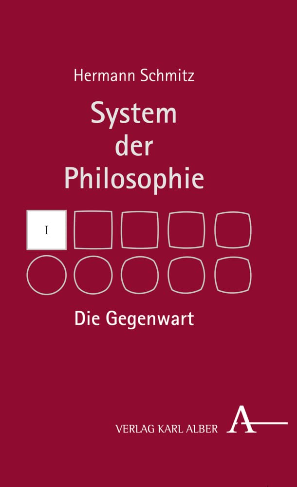 Die Gegenwart: System der Philosophie, Band I Philosophy
