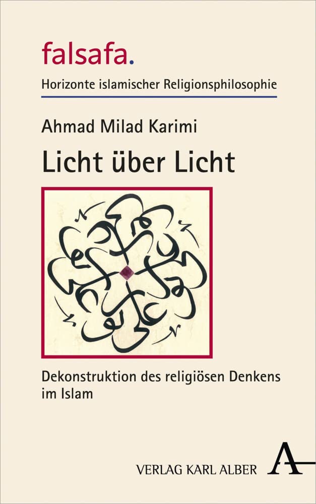 Licht über Licht: Dekonstruktion des religiösen Denkens im Islam (falsafa. Horizonte islamischer Religionsphilosophie) Social Sciences
