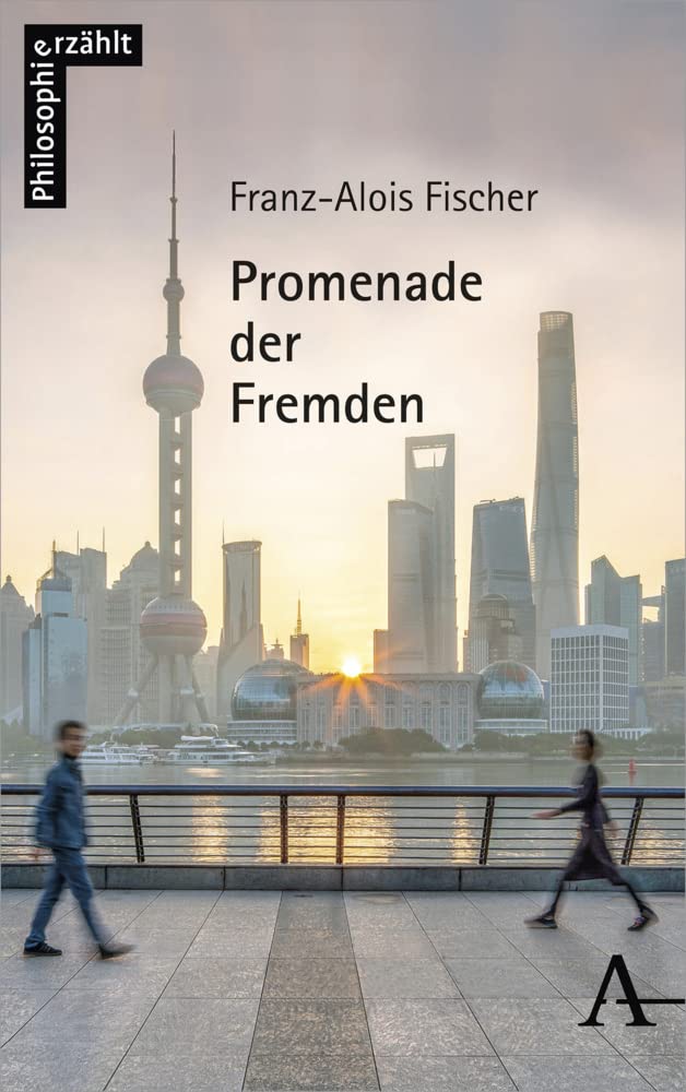 Promenade der Fremden Philosophy