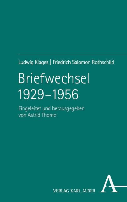 Briefwechsel 1929–1956: Eingeleitet und herausgegeben von Astrid Thome Philosophy