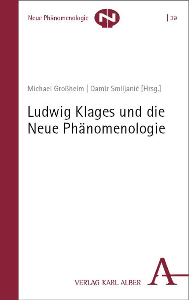 Ludwig Klages und die Neue Phänomenologie Philosophy