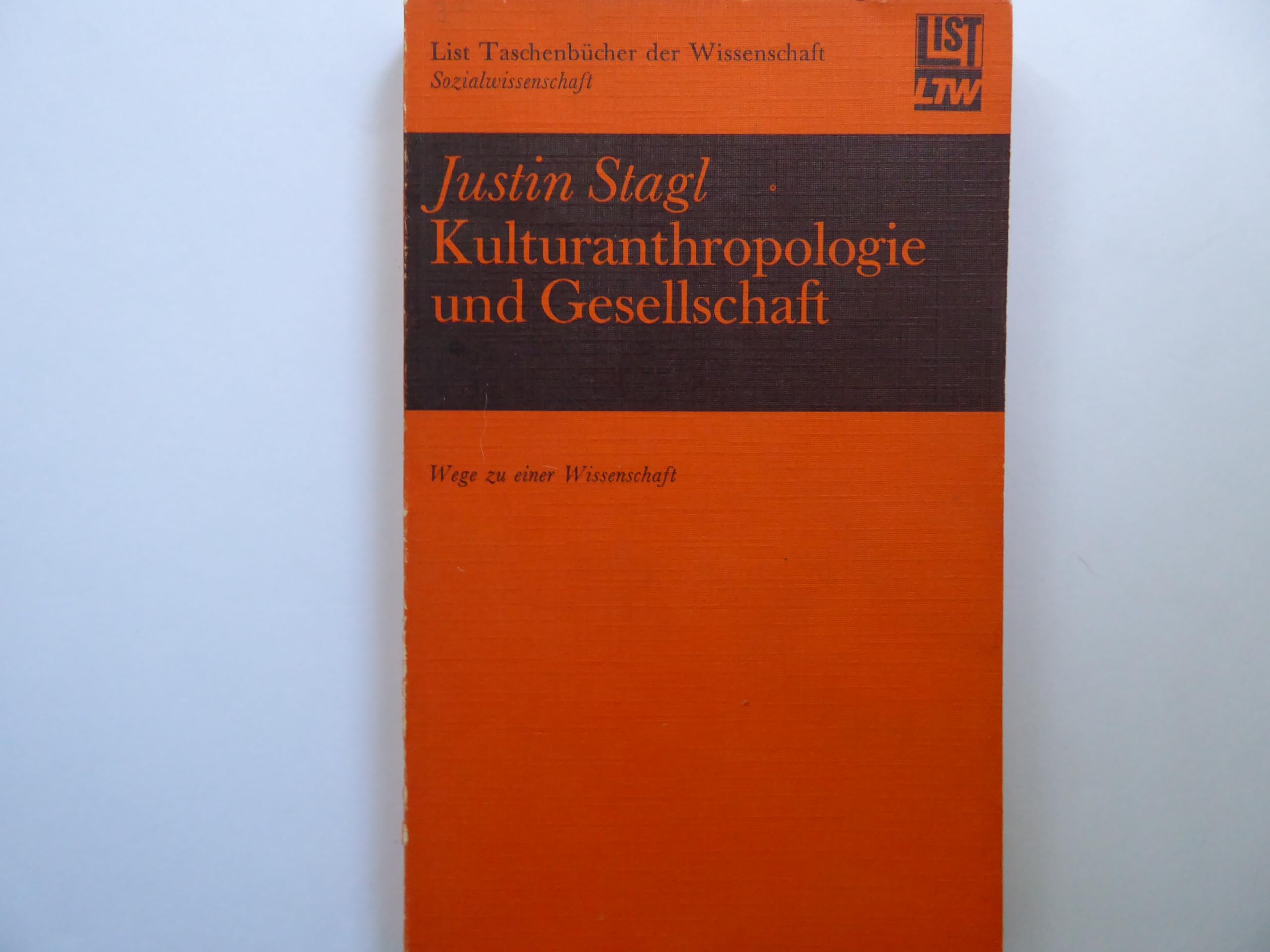 Kulturanthropologie und Gesellschaft: Eine wissenschaftssoziologische Darstellung der Kulturanthropologie und Ethnologie (Ethnologische Paperbacks) Books