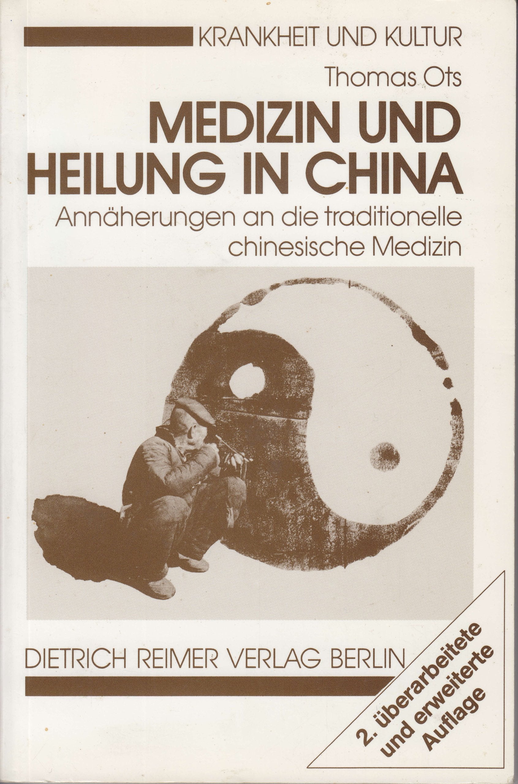 Medizin und Heilung in China. Annäherungen an die traditionelle chinesische Medizin Medicine