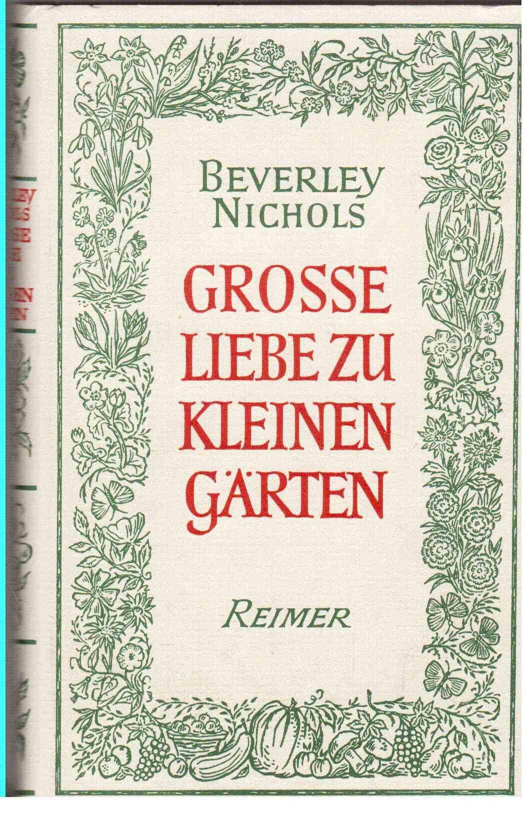 Große Liebe zu kleinen Gärten - Nichols, Beverley book
