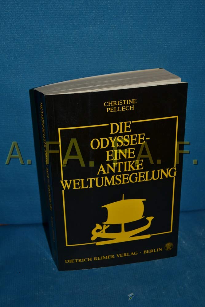 Die Odyssee, eine antike Weltumsegelung Travelogues