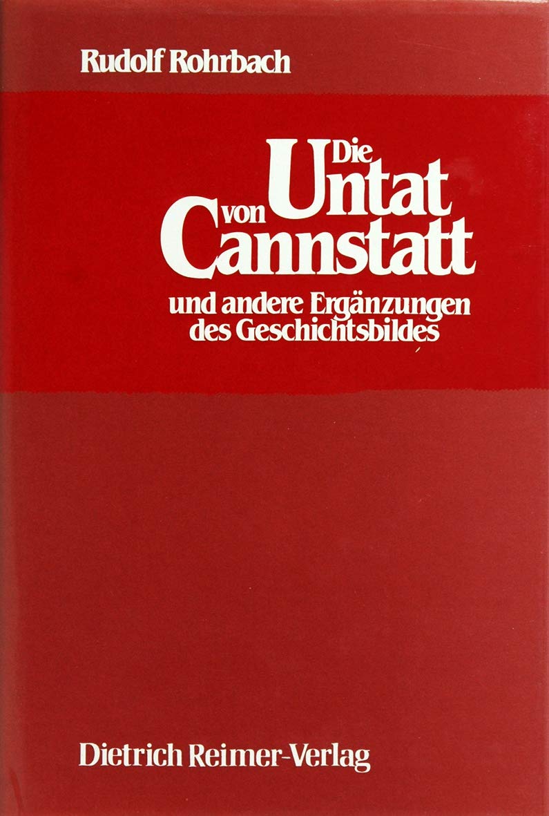 Die Untat von Cannstatt: Und andere Ergänzungen des Geschichtsbildes Politics & History