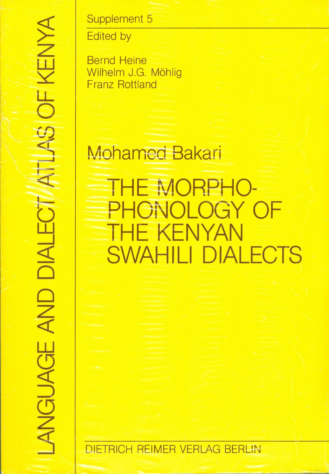 The Morphophonology of the Kenyan Swahili Dialects (Language and Dialect Atlas of Kenya Supplement 5) Contemporary literature