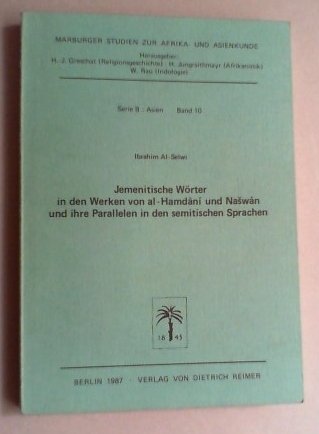 Jemenitische Wörter in den Werken von al-Hamdani und Naswan und ihre Parallelen in den semitischen Sprachen: Serie B: Asien (Marburger Studien zur Afrika- und Asienkunde: Serie B: Asien) Law