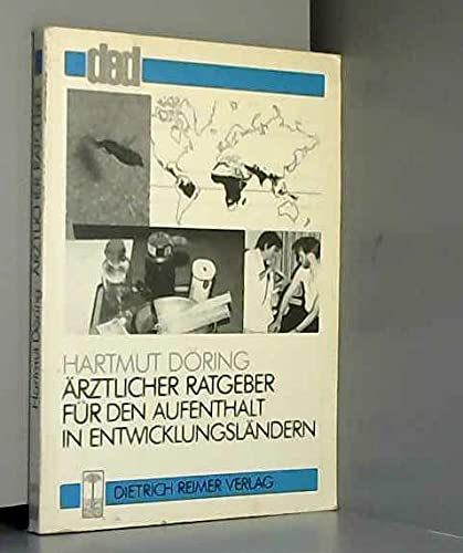 Ärztlicher Ratgeber für den Aufenthalt in Entwicklungsländern Books
