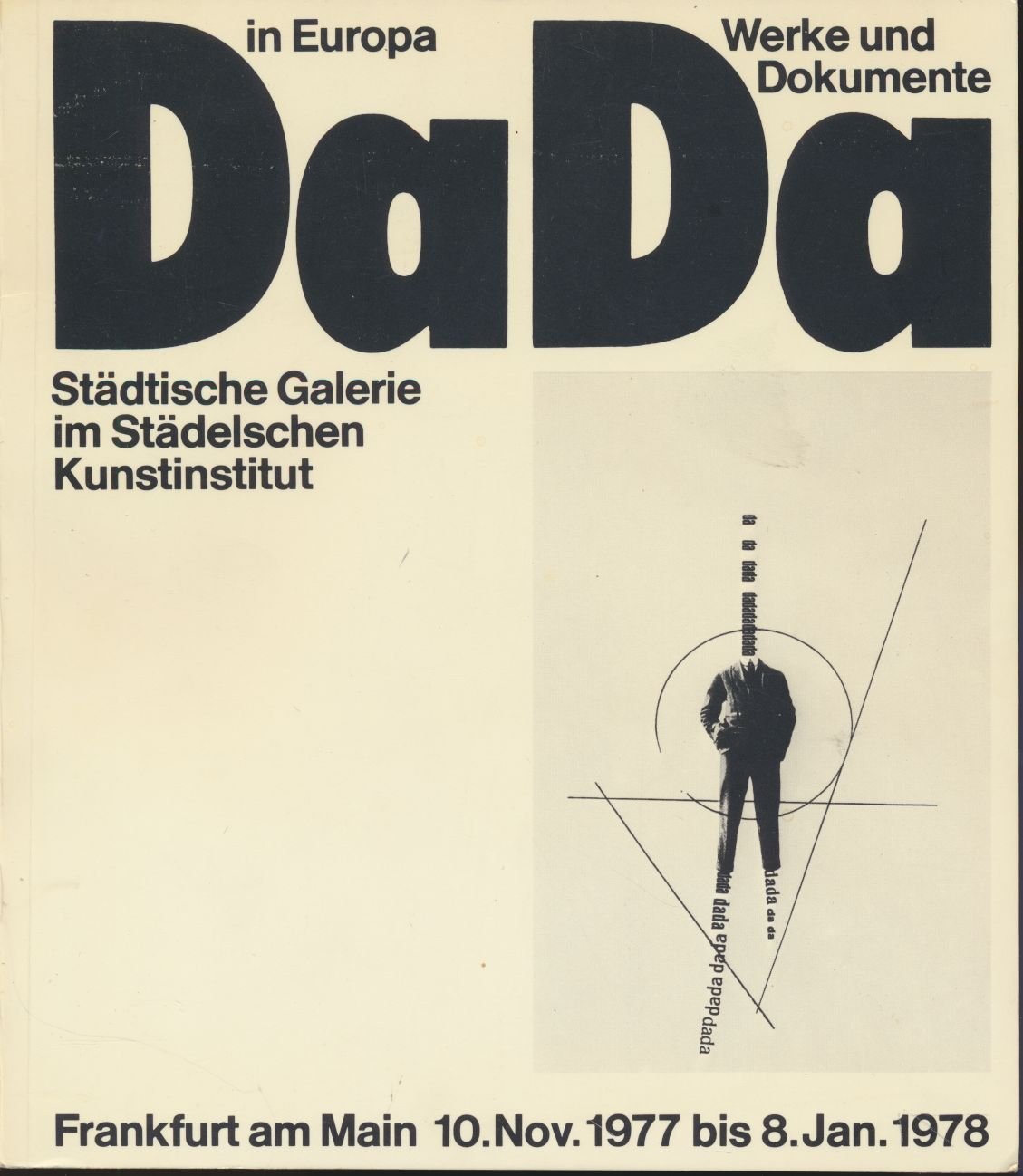 DaDa : DaDa in Europa, Werke u. Dokumente ; Städt. Galerie im Städelschen Kunstinst. Frankfurt am Main, 10. November 1977 - 8. Januar 1978. Books