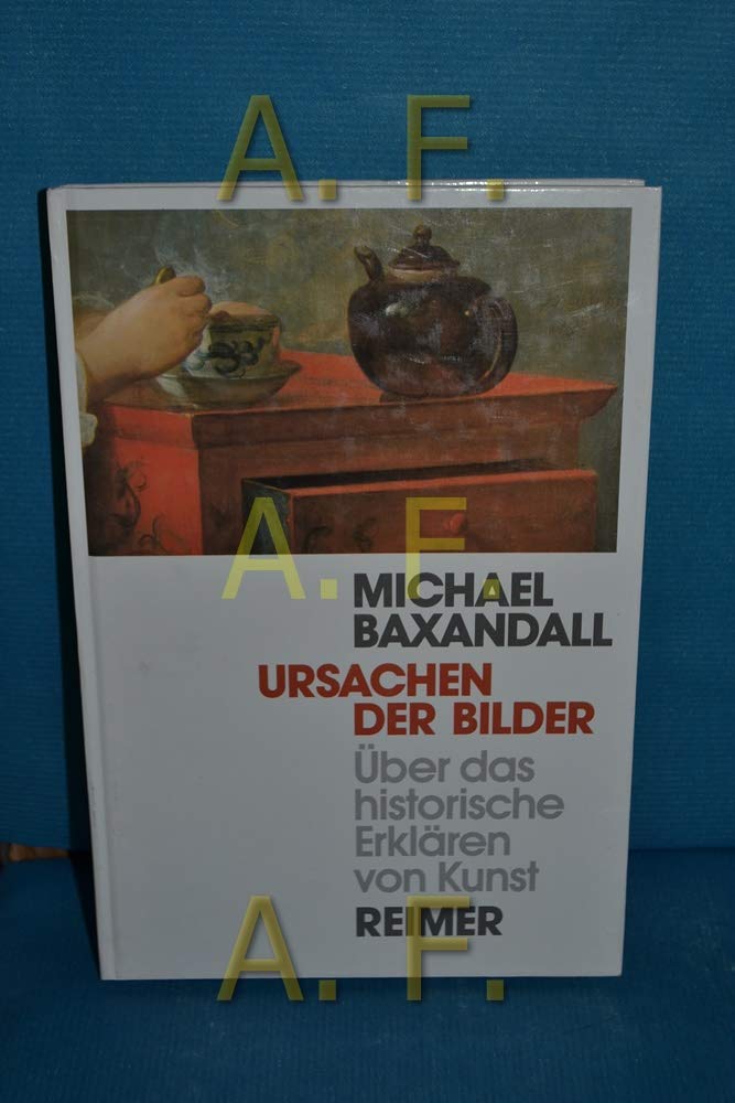 Ursache der Bilder: Über das historische Erklären Natural Sciences