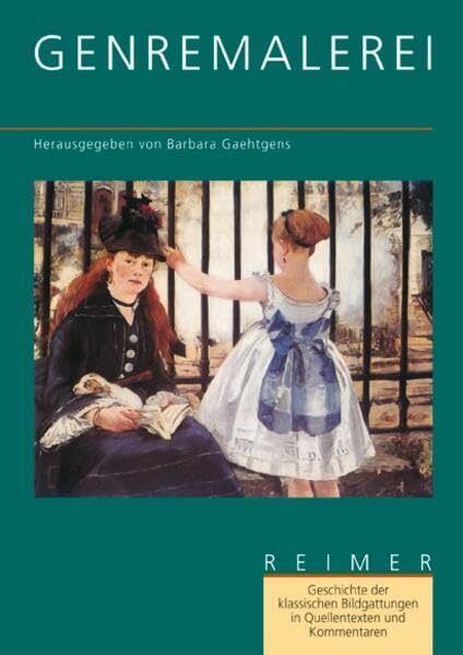 Geschichte der klassischen Bildgattungen in Quellentexten und Kommentaren / Genremalerei Film, Art & Culture