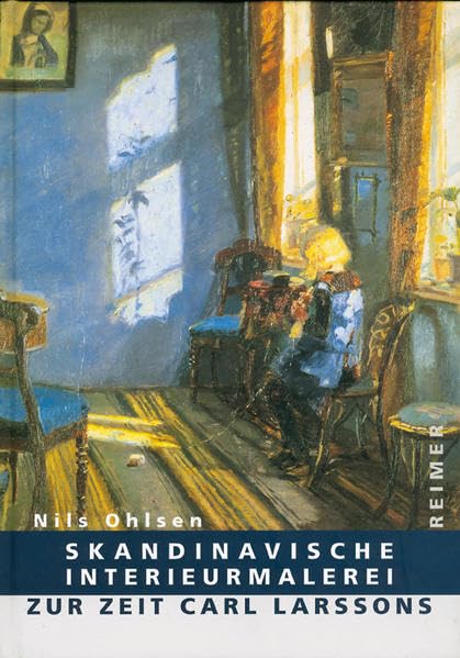 Skandinavische Interieurmalerei zur Zeit Carl Larssons book