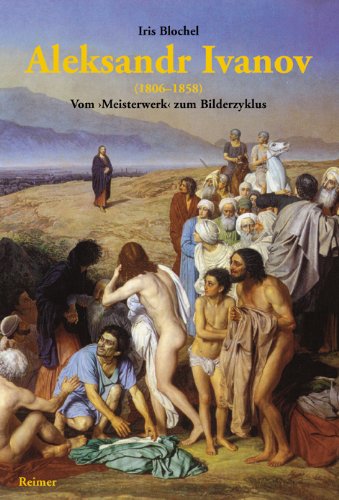 Aleksandr Ivanov (1806-1858). Vom "Meisterwerk" zum Bilderzyklus Film, Art & Culture