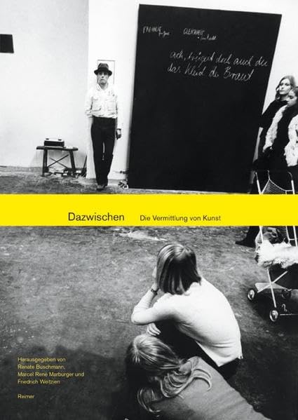 Dazwischen – Die Vermittlung von Kunst: Festschrift für Antje von Graevenitz Film, Art & Culture