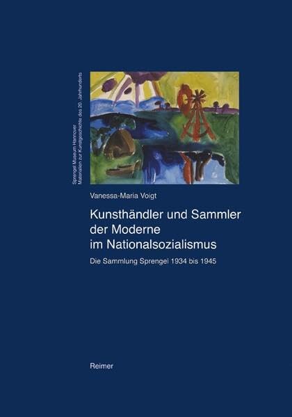 Kunsthändler und Sammler der Moderne im Nationalsozialismus book