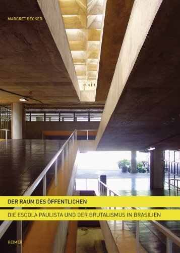 Der Raum des Öffentlichen: Die Escola Paulista und der Brutalismus in Brasilien Architecture