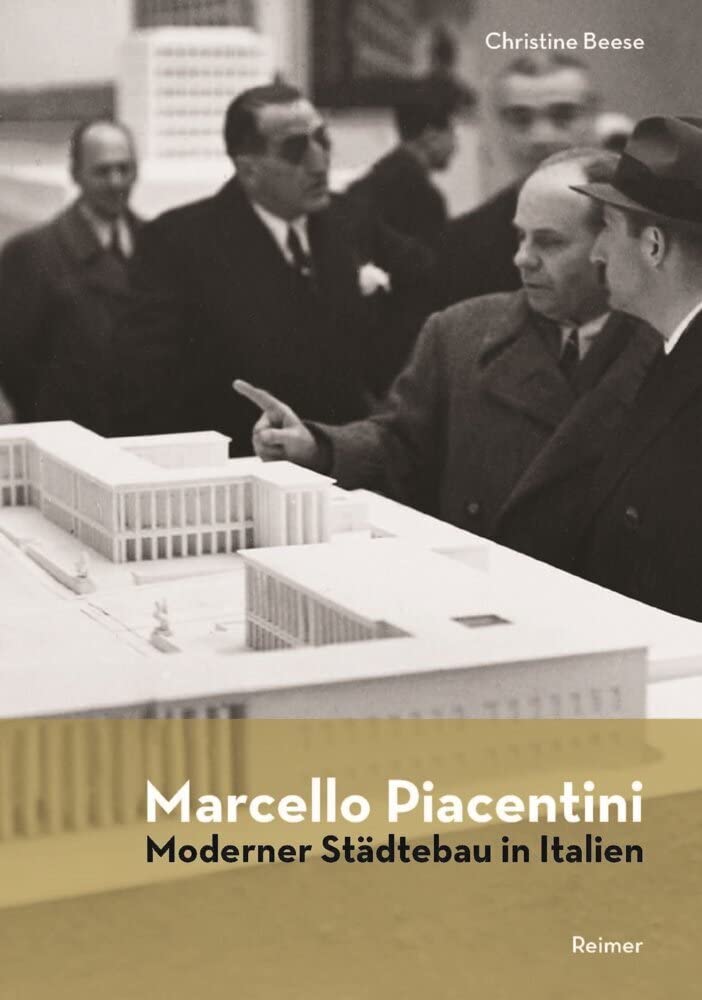 Marcello Piacentini: Moderner Städtebau in Italien Architecture