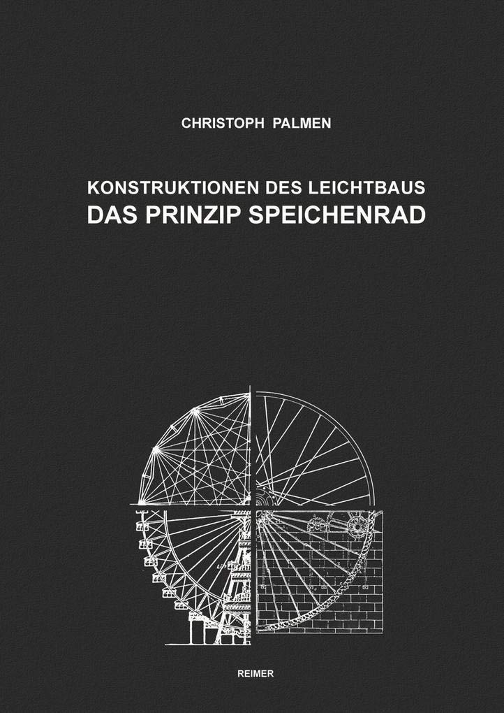 Konstruktionen des Leichtbaus: Das Prinzip Speichenrad Media & Communication