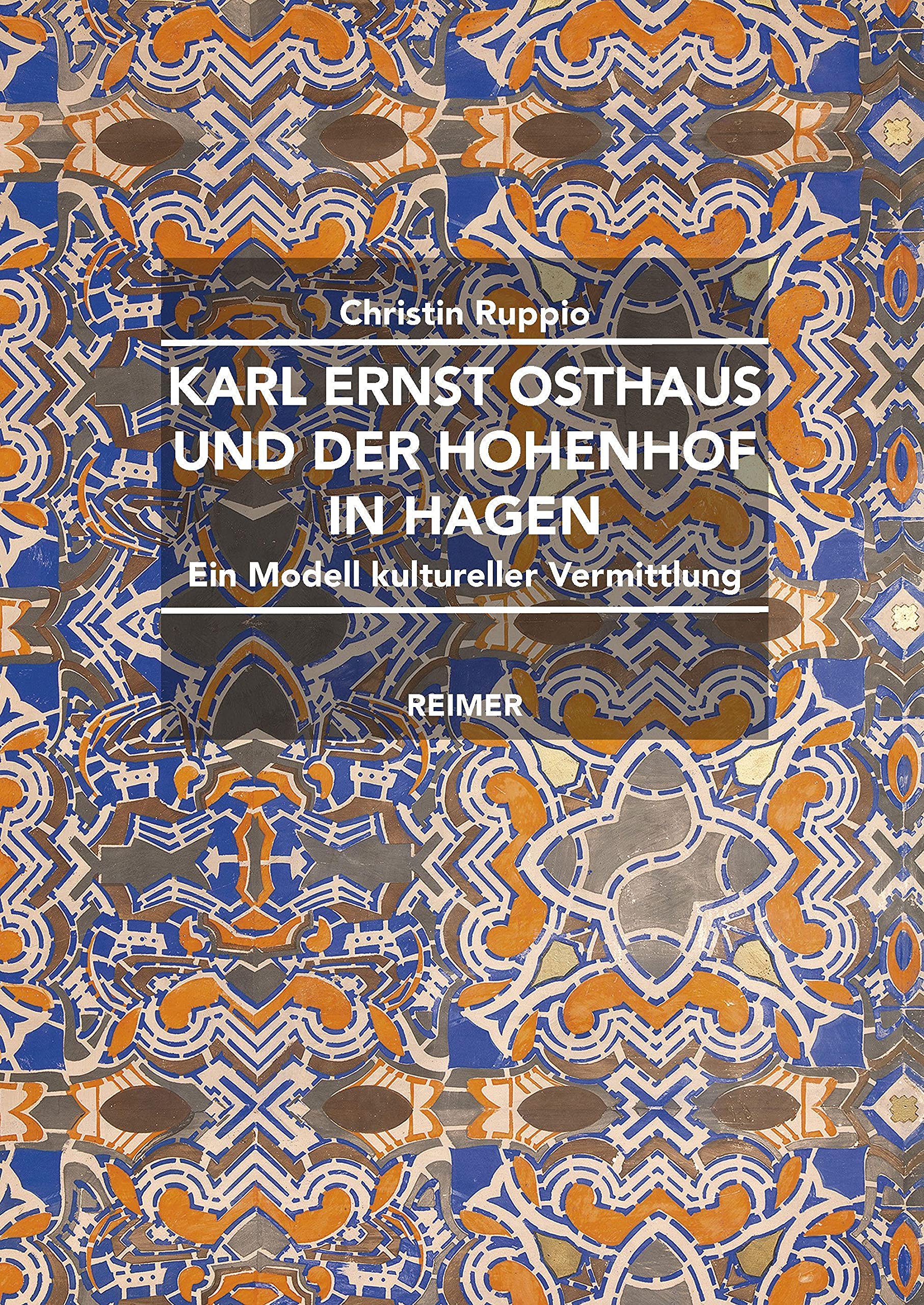 Karl Ernst Osthaus und der Hohenhof in Hagen: Ein Modell kultureller Vermittlung Books