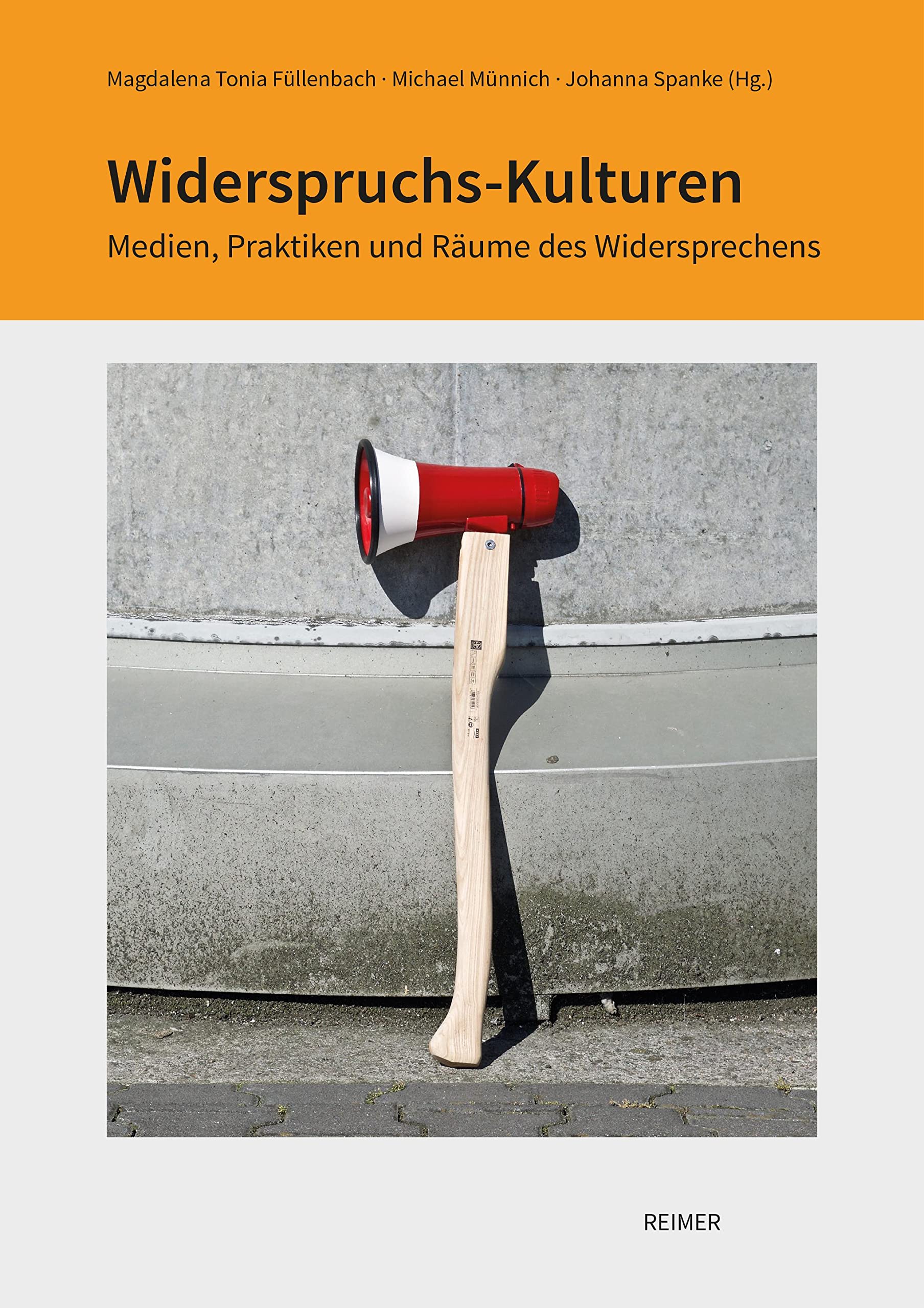 Widerspruchs-Kulturen: Medien, Praktiken und Räume des Widersprechens (Schriftenreihe der Isa Lohmann-Siems Stiftung) Media & Communication
