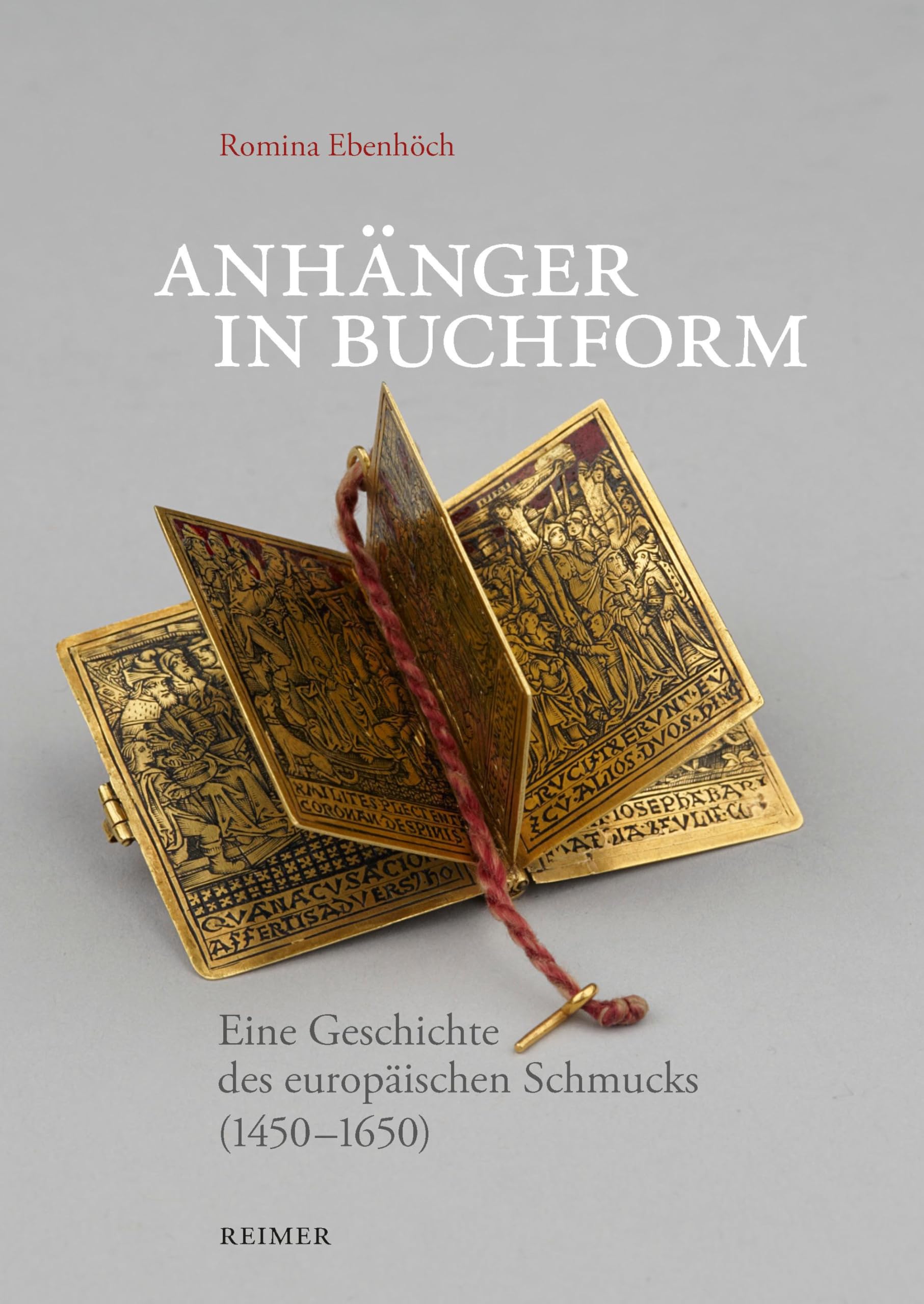 Anhänger in Buchform: Eine Geschichte des europäischen Schmucks (1450―1650) Books