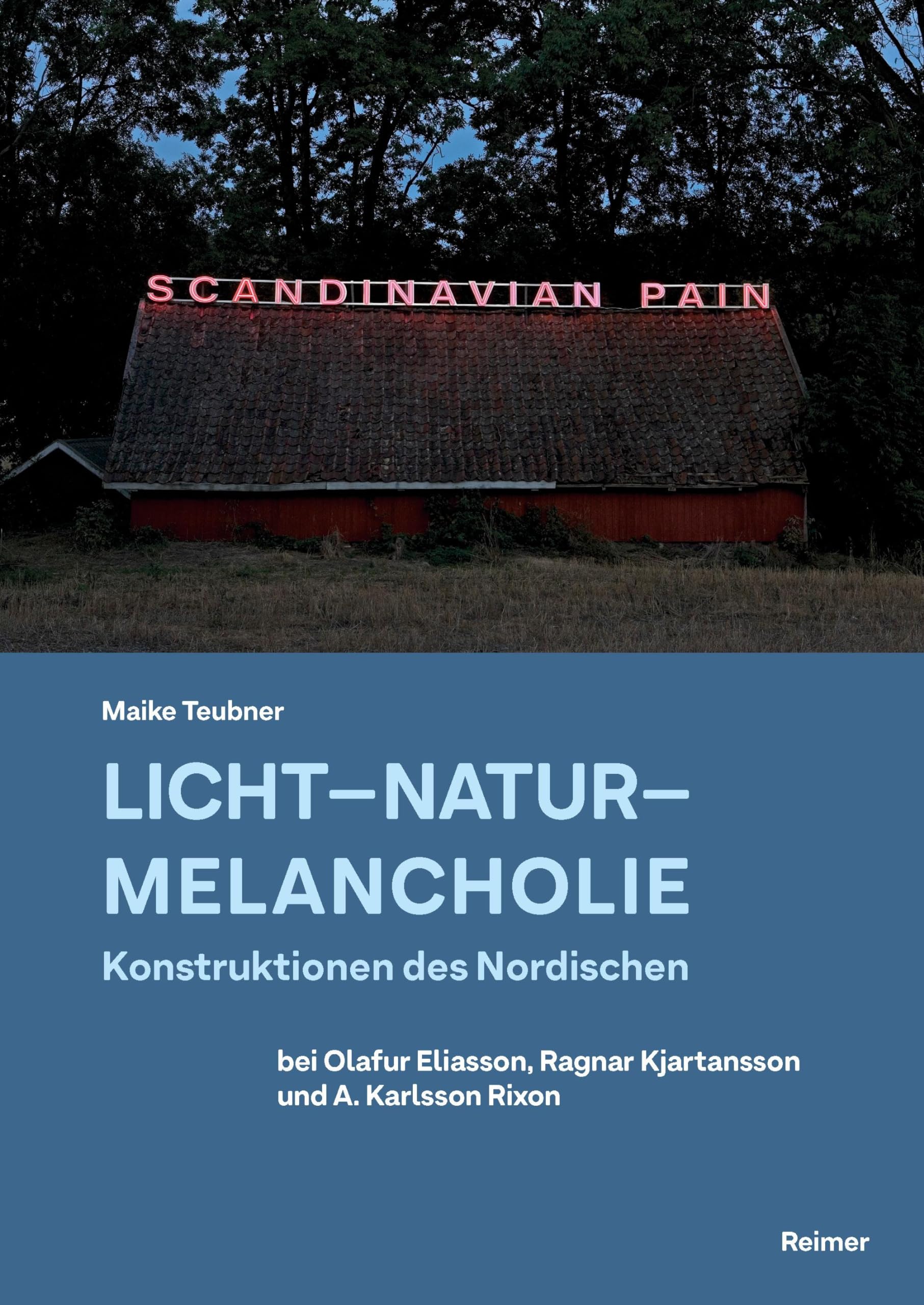 Licht – Natur – Melancholie: Konstruktionen des Nordischen bei Olafur Eliasson, Ragnar Kjartansson und A. Karlsson Rixon Film, Art & Culture