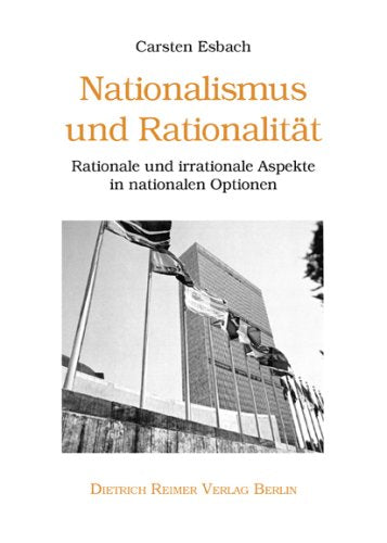 Nationalismus und Rationalität: Rationale und irrationale Aspekte in nationalen Optionen Law