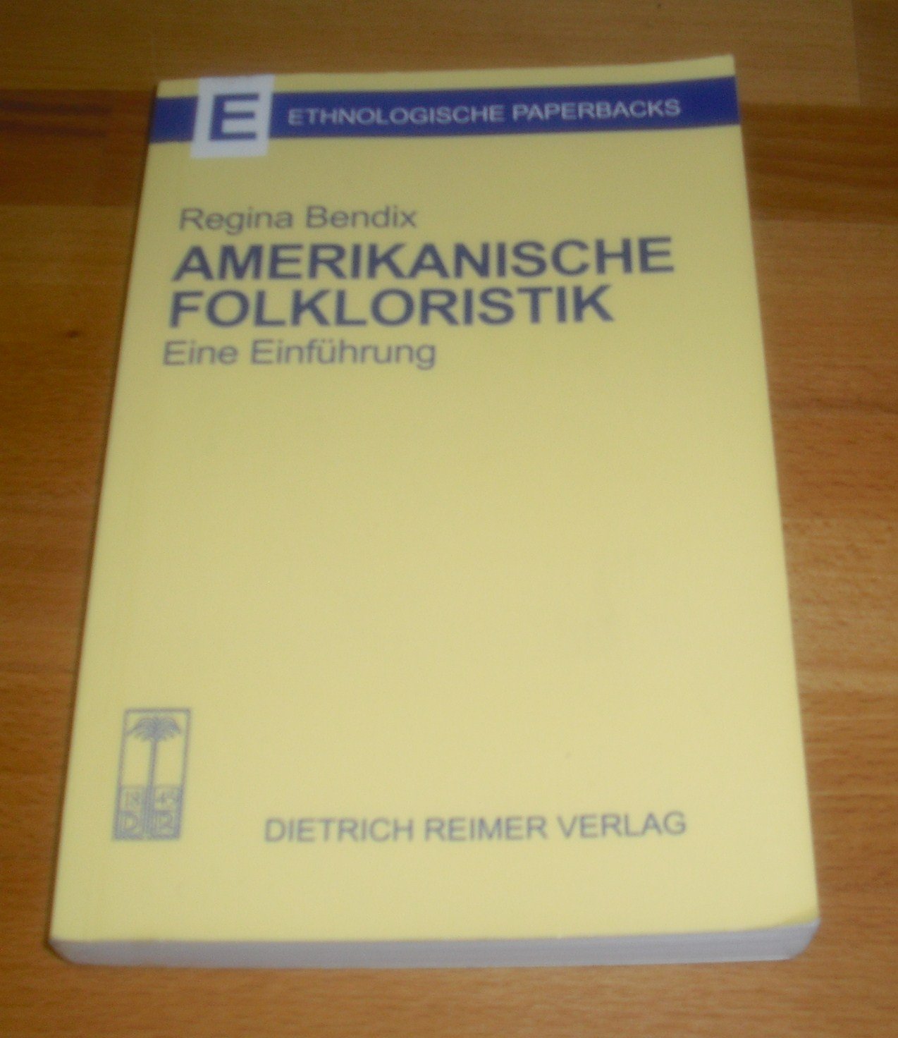 Amerikanische Folkloristik: Eine Einführung (Ethnologische Paperbacks) Law