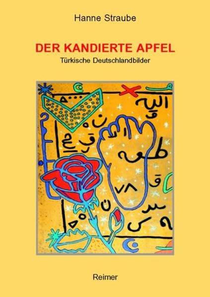 Der kandierte Apfel: Türkische Deutschlandbilder Law