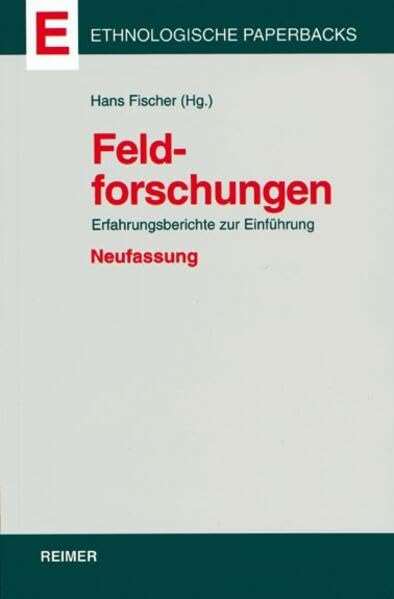 Feldforschungen: Erfahrungsberichte zur Einführung (Ethnologische Paperbacks) Law